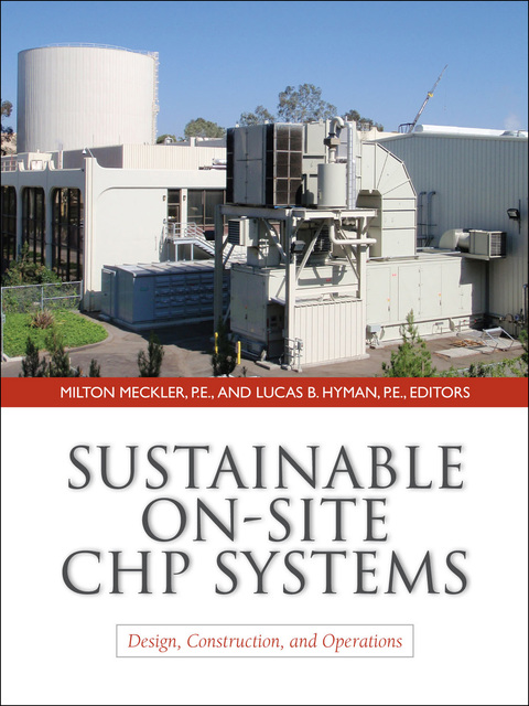 Cover image for book Sustainable On-Site CHP Systems: Design, Construction, and Operations