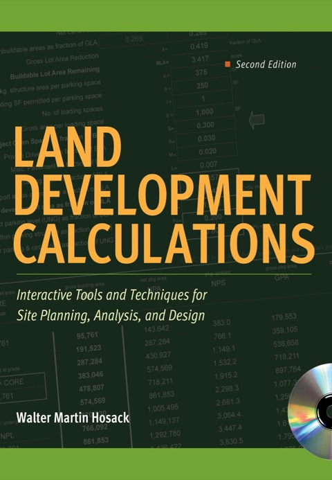 Cover image for book Land Development Calculations: Interactive Tools and Techniques for Site Planning, Analysis, and Design