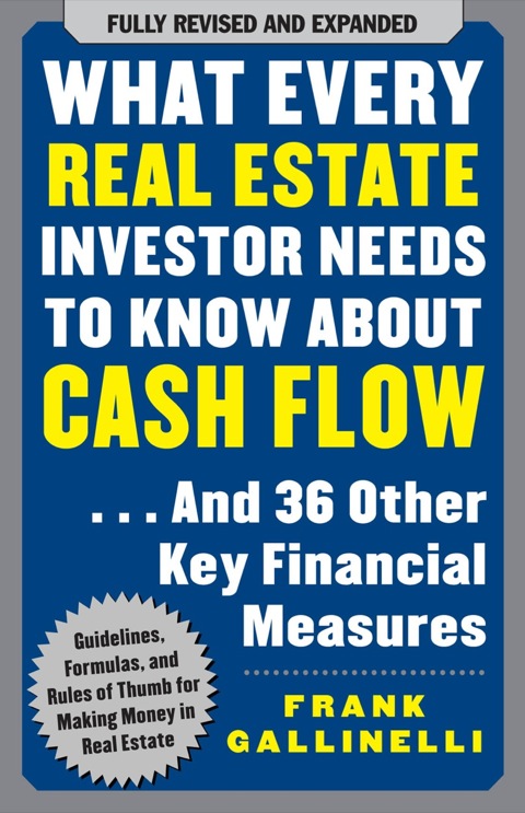 Cover image for book What Every Real Estate Investor Needs to Know About Cash Flow... And 36 Other Key Financial Measures