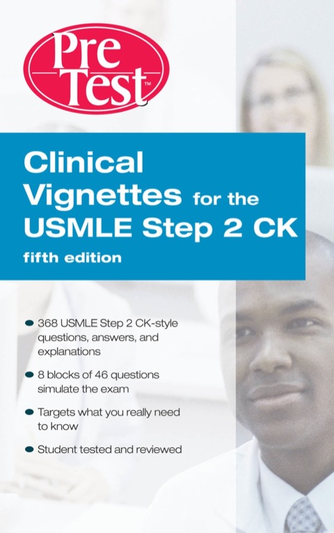 Cover image for book Clinical Vignettes for the USMLE Step 2 CK PreTest Self-Assessment & Review