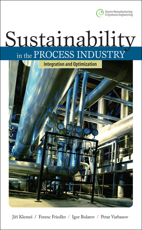 Cover image for book Sustainability in the Process Industry: Integration and Optimization