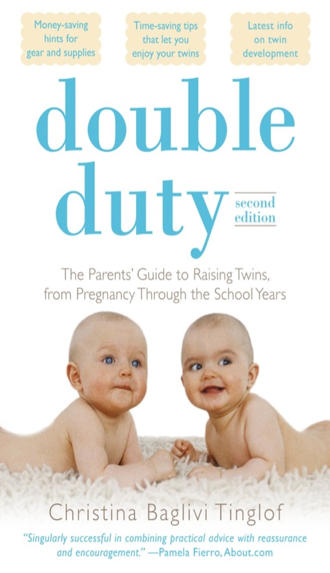 Cover image for book Double Duty: The Parents' Guide to Raising Twins, from Pregnancy through the School Years (2nd Edition)