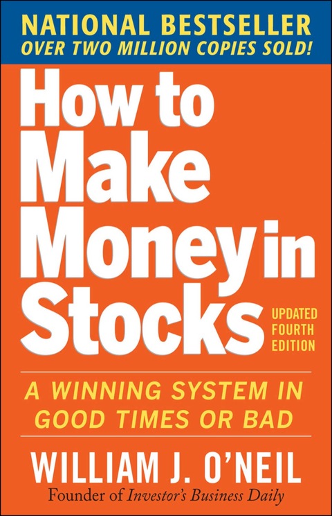 Cover image for book How to Make Money in Stocks:  A Winning System in Good Times and Bad