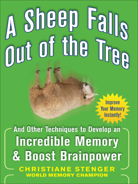 Cover image for book A Sheep Falls Out of the Tree: And Other Techniques to Develop an Incredible Memory and Boost Brainpower