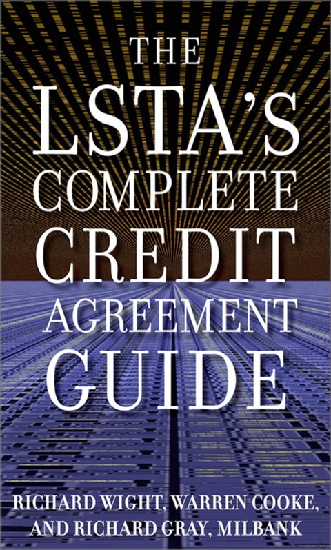 Cover image for book The LSTA's Complete Credit Agreement Guide