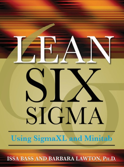 Cover image for book Lean Six Sigma Using SigmaXL and Minitab