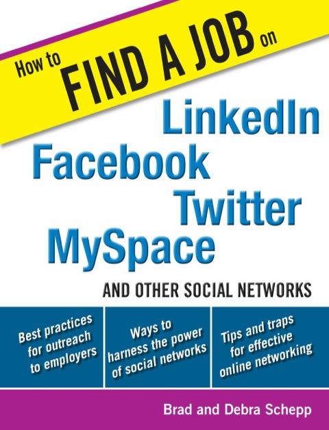 Cover image for book How to Find a Job on LinkedIn, Facebook, Twitter, MySpace, and Other Social Networks