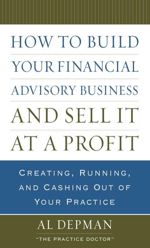 Cover image for book How to Build Your Financial Advisory Business and Sell It at a Profit