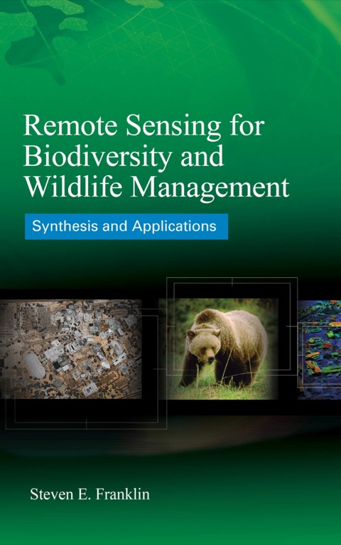 Cover image for book Remote Sensing for Biodiversity and Wildlife Management: Synthesis and Applications