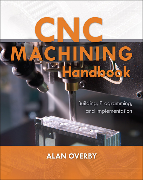 Cover image for book CNC Machining Handbook: Building, Programming, and Implementation