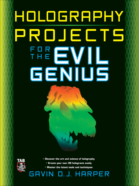 Cover image for book Holography Projects for the Evil Genius