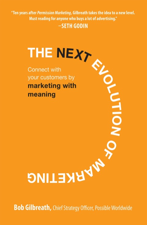 Cover image for book The Next Evolution of Marketing: Connect with Your Customers by Marketing with Meaning