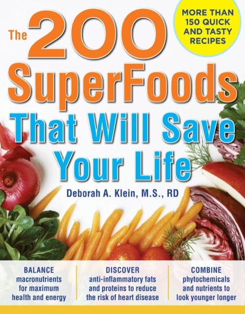 Cover image for book The 200 SuperFoods That Will Save Your Life: A Complete Program to Live Younger, Longer