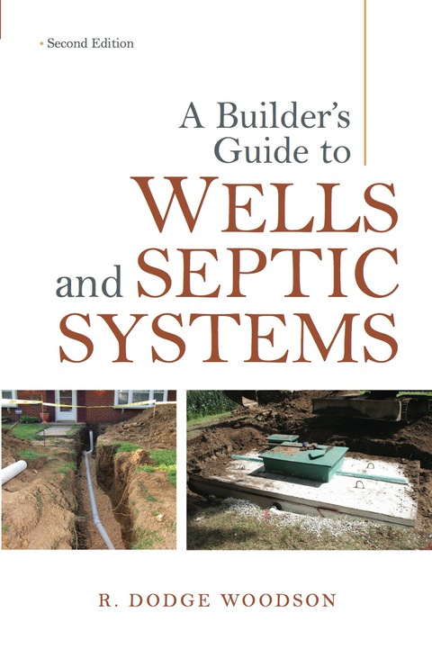 Cover image for book A Builder's Guide to Wells and Septic Systems, Second Edition