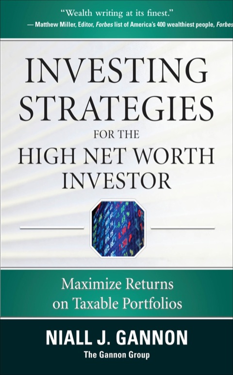 Cover image for book Investing Strategies for the High Net-Worth Investor: Maximize Returns on Taxable Portfolios