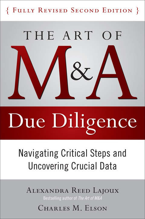 Cover image for book The Art of M&A Due Diligence, Second Edition: Navigating Critical Steps and Uncovering Crucial Data