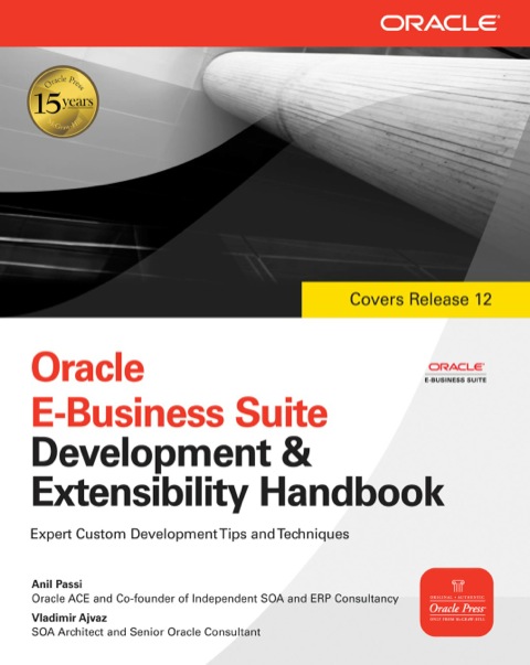 Cover image for book Oracle E-Business Suite Development & Extensibility Handbook