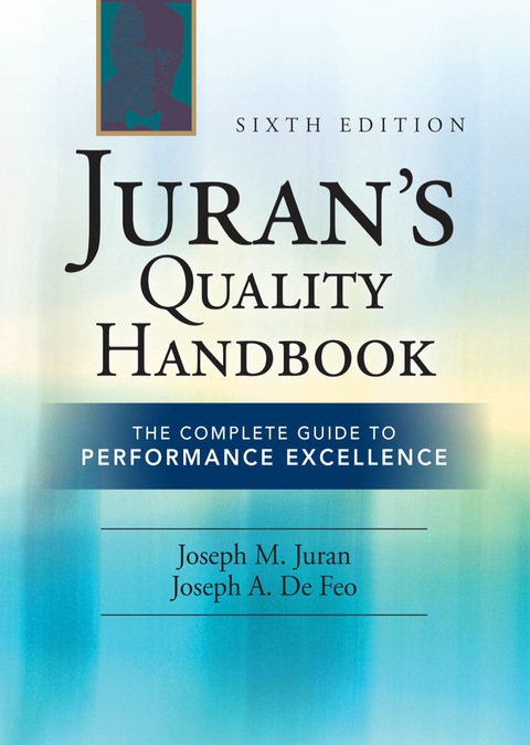 Cover image for book Juran's Quality Handbook: The Complete Guide to Performance Excellence 6/e