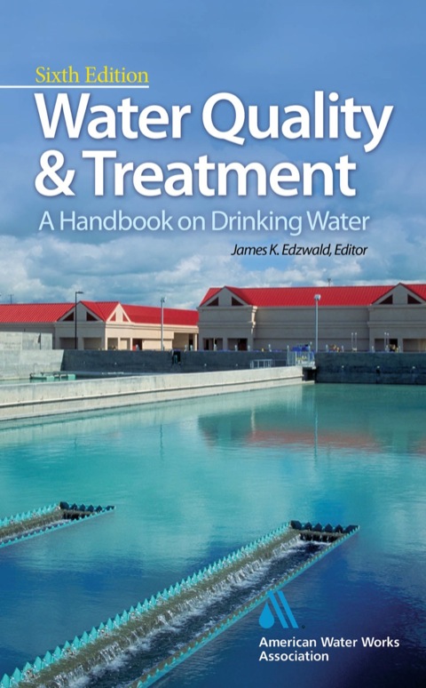 Cover image for book Water Quality & Treatment: A Handbook on Drinking Water