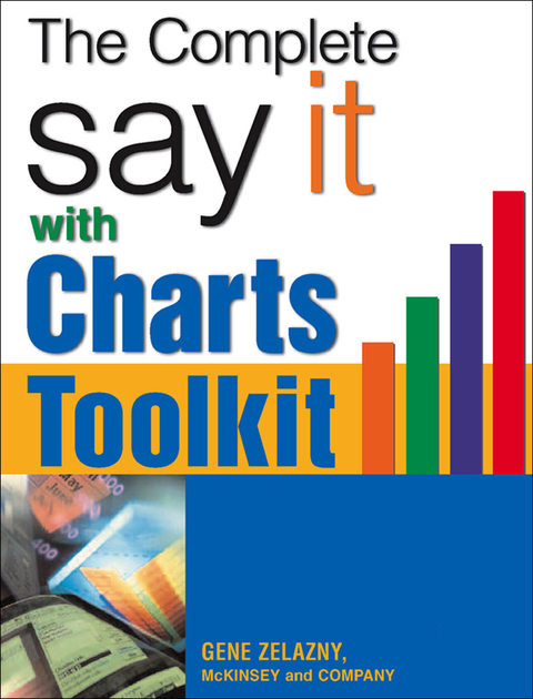 Cover image for book The Say It With Charts Complete Toolkit