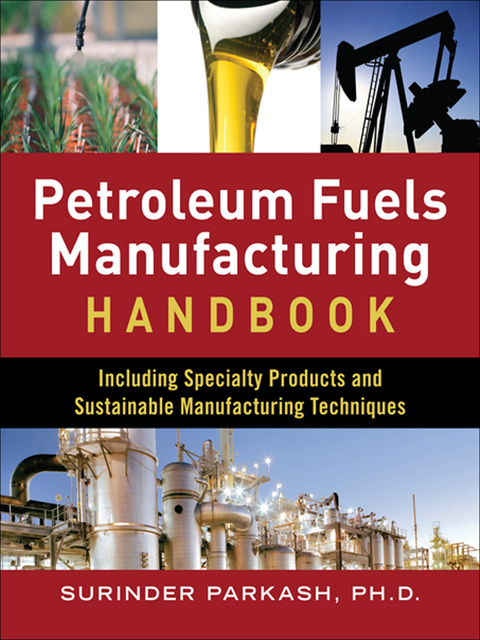 Cover image for book Petroleum Fuels Manufacturing Handbook: including Specialty Products and Sustainable Manufacturing Techniques