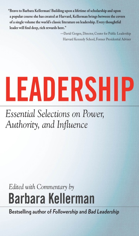 Cover image for book LEADERSHIP: Essential Selections on Power, Authority, and Influence