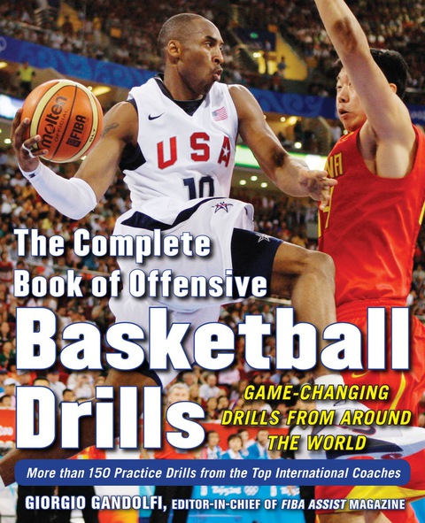 Cover image for book The Complete Book of Offensive Basketball Drills: Game-Changing Drills from Around the World