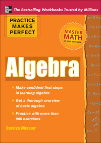 Practice Makes Perfect Algebra 1st edition | 9780071638197 ...