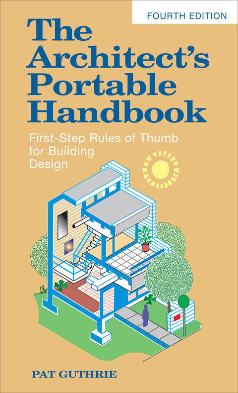 Cover image for book The Architect's Portable Handbook: First-Step Rules of Thumb for Building Design 4/e