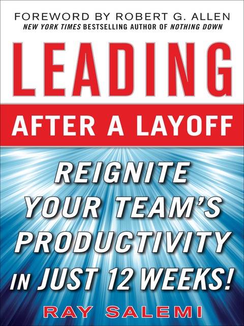 Cover image for book Leading After a Layoff: Reignite Your Team's Productivity…Quickly