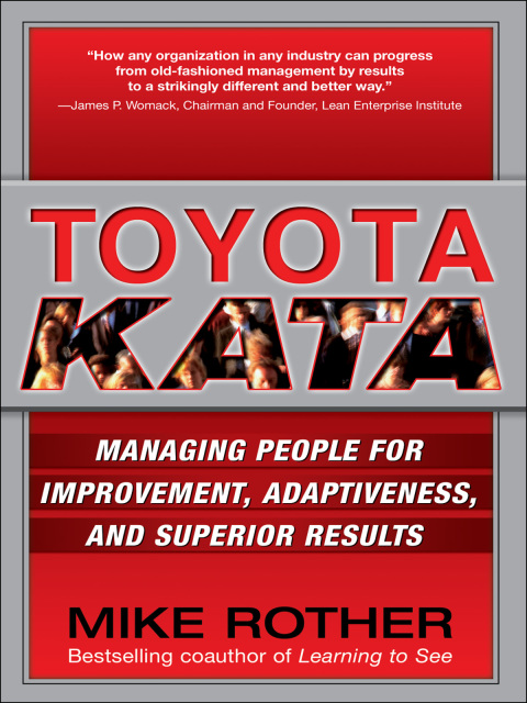 Cover image for book Toyota Kata: Managing People for Improvement, Adaptiveness and Superior Results