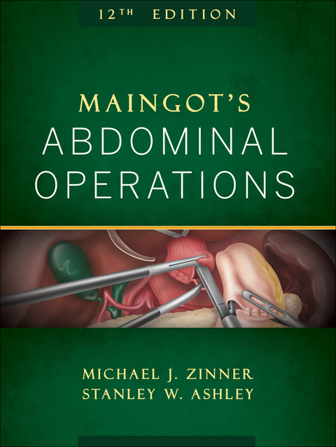 Cover image for book Maingot's Abdominal Operations, 12th Edition