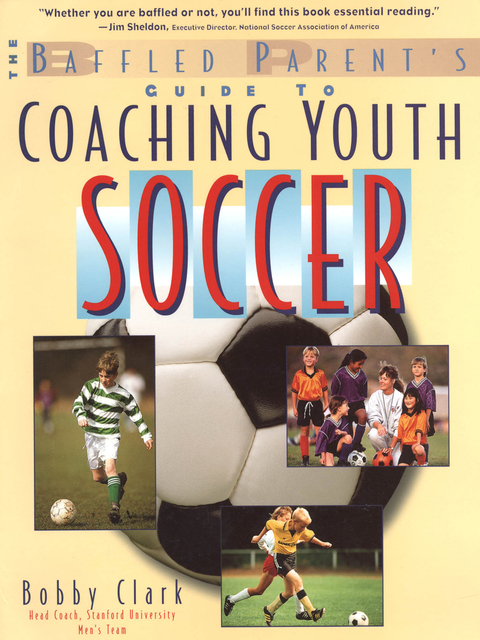 Cover image for book The Baffled Parent's Guide to Coaching Youth Soccer