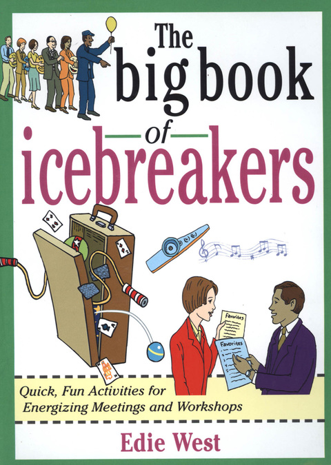 Cover image for book The Big Book of Icebreakers: Quick, Fun Activities for Energizing Meetings and Workshops