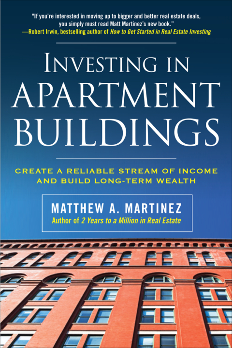 Cover image for book Investing in Apartment Buildings: Create a Reliable Stream of Income and Build Long-Term Wealth