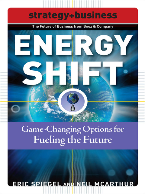 Cover image for book Energy Shift: Game-Changing Options for Fueling the Future