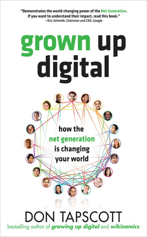 Cover image for book Grown Up Digital: How the Net Generation is Changing Your World