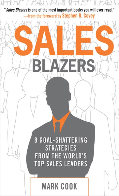 Cover image for book Sales Blazers: 8 Goal-Shattering Strategies from the World's Top Sales Leaders