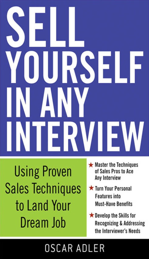Cover image for book Sell Yourself in Any Interview: Use Proven Sales Techniques to Land Your Dream Job