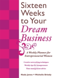 صورة الغلاف: 16 Weeks to Your Dream Business: A Weekly Planner for Entrepreneurial Women 1st edition 9780071588362