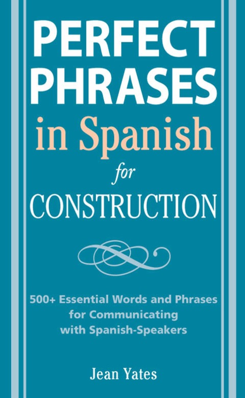 Cover image for book Perfect Phrases in Spanish for Construction