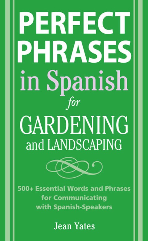 Cover image for book Perfect Phrases in Spanish for Gardening and Landscaping