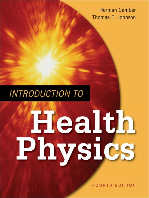 Cover image for book Introduction to Health Physics: Fourth Edition