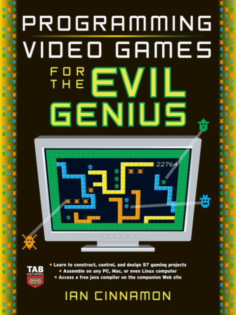 Cover image for book Programming Video Games for the Evil Genius
