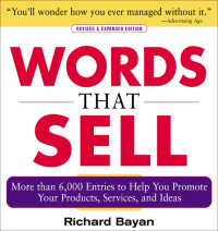 Cover image: Words that Sell (Revised and Expanded Edition) 2nd edition 9780071467858