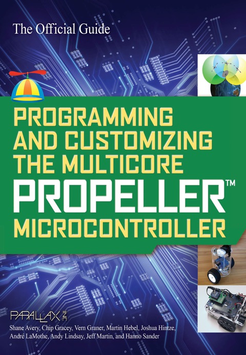 Cover image for book Programming and Customizing the Multicore Propeller Microcontroller: The Official Guide