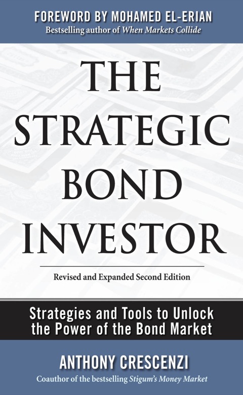Cover image for book The Strategic Bond Investor: Strategies and Tools to Unlock the Power of the Bond Market