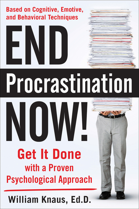 Cover image for book End Procrastination Now!: Get it Done with a Proven Psychological Approach