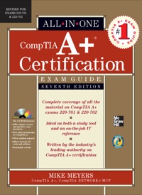 CompTIA A+ Certification All-in-One Exam Guide (Exams 220-701 & 220-702 ...