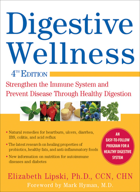 Cover image for book Digestive Wellness: Strengthen the Immune System and Prevent Disease Through Healthy Digestion, Fourth Edition